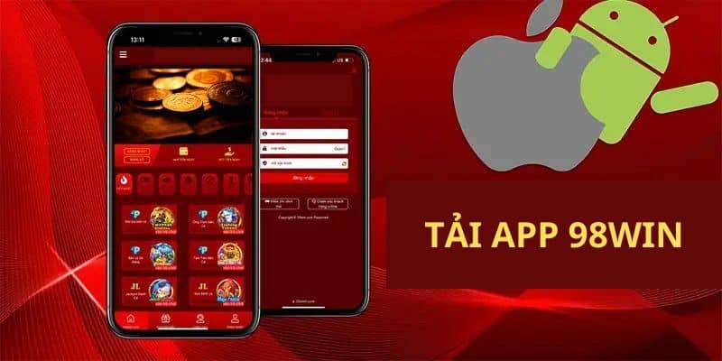 Quy trình đầy đủ các bước để thành viên tải app 98WIN