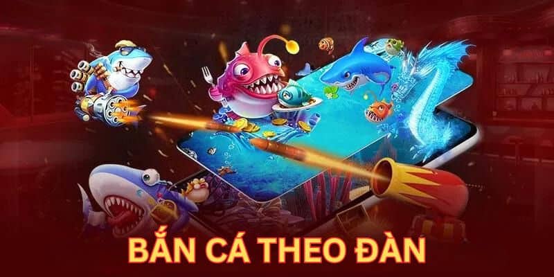 Săn cá theo đàn là mẹo chơi bắn cá H5 thắng cực dễ 