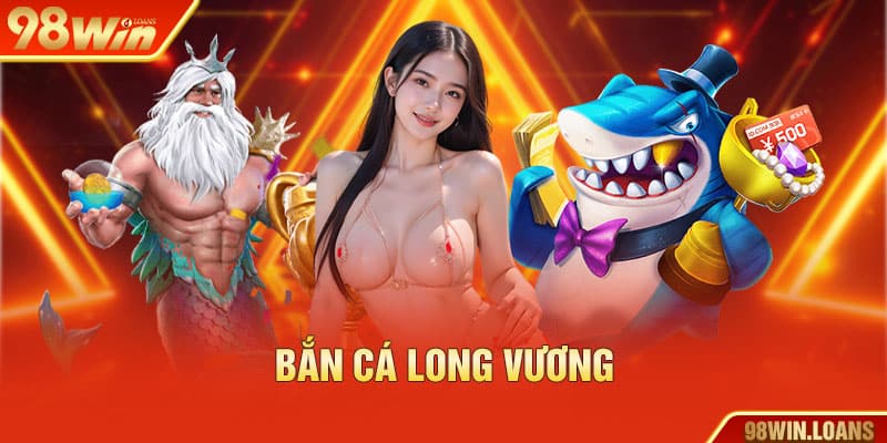 Bắn cá ngũ Long